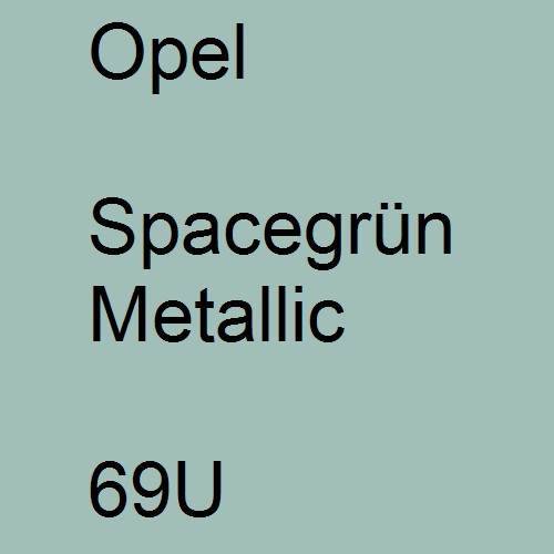 Opel, Spacegrün Metallic, 69U.